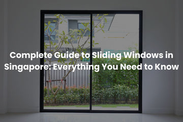 Complete Guide to Sliding Windows in Singapore: Everything You Need to Know